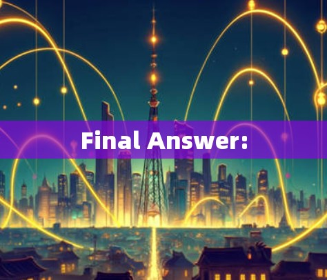 Final Answer: